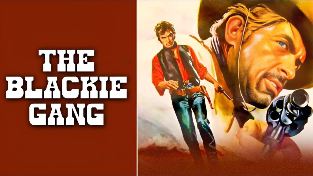 The Blackie Gang | Giuseppe Cardillo Western Movie
