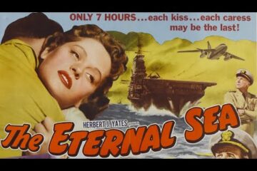 Eternal Sea, The – 1955 Feature Eternal Sea, The – 1955 Feature