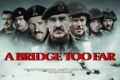 A Bridge Too Far – 1977 – 80 Years Market Garden – Fan Cut Edition