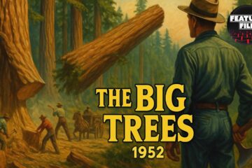 The Big Trees (1952) – Kirk Douglas Western Adventure Full Movie | Classic movie for free The Big Trees (1952) – Kirk Douglas Western Adventure Full Movie | Classic movie for free