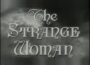 The Strange Woman (1946) [Film Noir] [Drama]