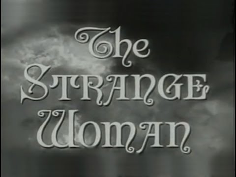 The Strange Woman (1946) [Film Noir] [Drama]