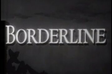 Borderline (1950) [Crime] [Drama] [Romance]