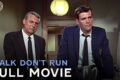 Walk Don’t Run (ft. Cary Grant) | Full Movie